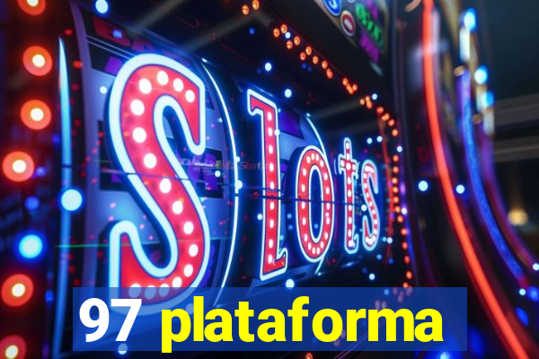 97 plataforma